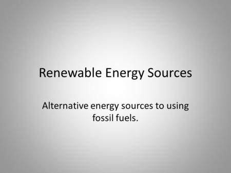 Renewable Energy Sources