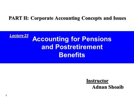 Accounting for Pensions and Postretirement Benefits