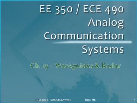 4/20/2010R. Munden - Fairfield University 1. 4/20/20102R. Munden - Fairfield University.