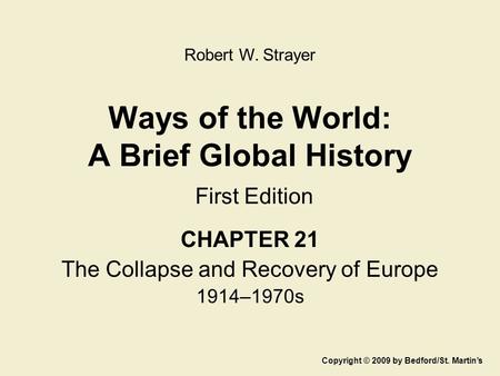 Ways of the World: A Brief Global History First Edition