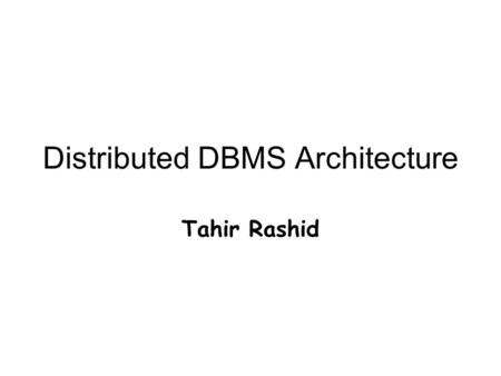 Distributed DBMS Architecture