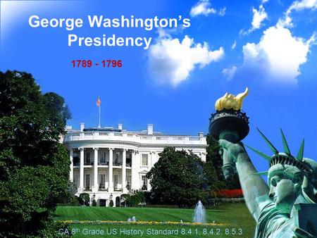 George Washington’s Presidency