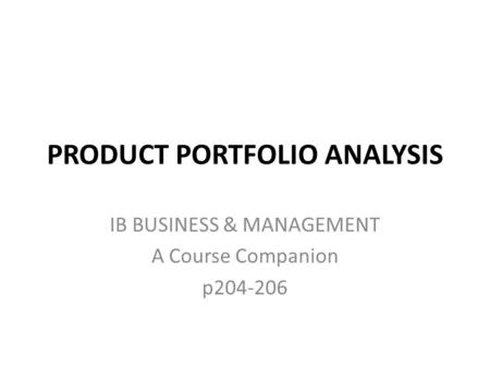 PRODUCT PORTFOLIO ANALYSIS