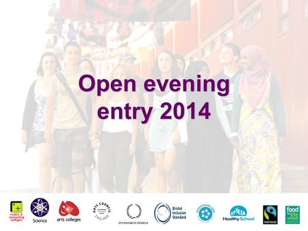 Open evening entry 2014. The North Bristol Post 16 Centre Redland Green Cotham City Centre Gloucester Rd.