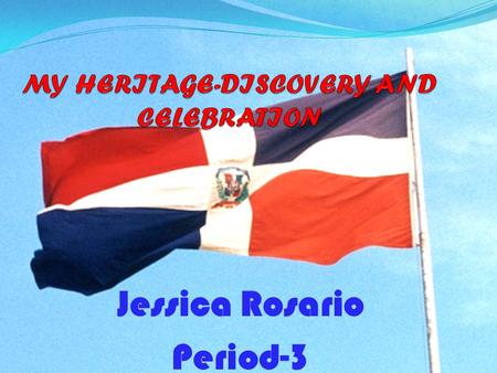 Jessica Rosario Period-3. Economics Politics Environment Society & Culture My Family Tree.