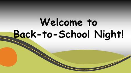 Welcome to Back-to-School Night!. Schedule Student Behavior Expectations At GVA, we use the Positive Behavior System (PBS), which strives to create a.