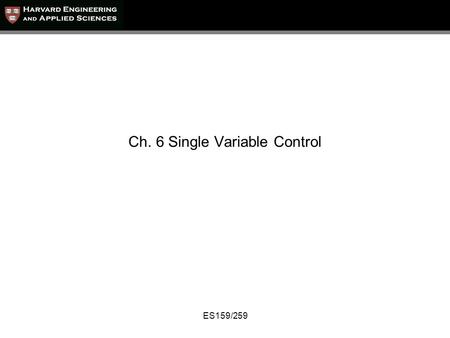 Ch. 6 Single Variable Control