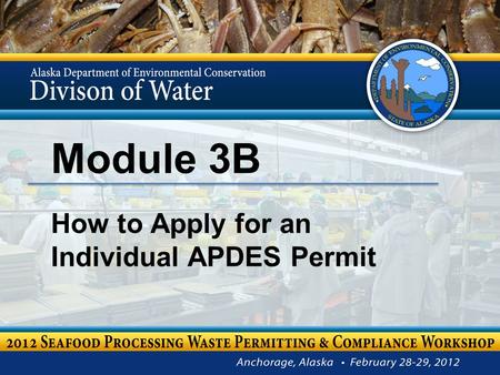 Module 3B How to Apply for an Individual APDES Permit.