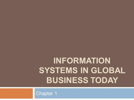 Information Systems in Global Business Today