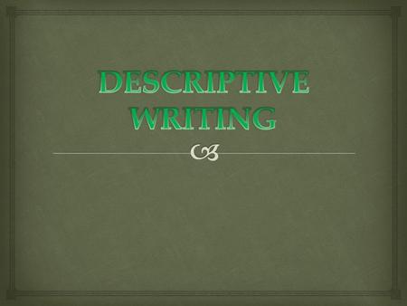   To write a descriptive essay, you’ll need to describe a person, object, or event so vividly that the reader feels like he/she could reach out and.