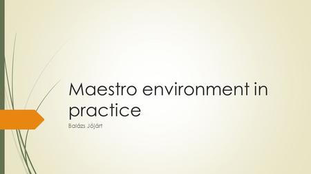 Maestro environment in practice Balázs Jójárt. Today …  how to draw a small molecule && make nice pictures  how to handla large molecule, like a protein,