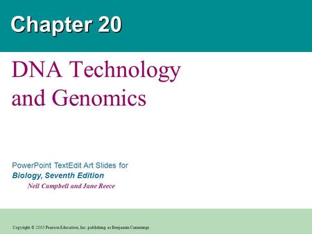 Copyright © 2005 Pearson Education, Inc. publishing as Benjamin Cummings PowerPoint TextEdit Art Slides for Biology, Seventh Edition Neil Campbell and.