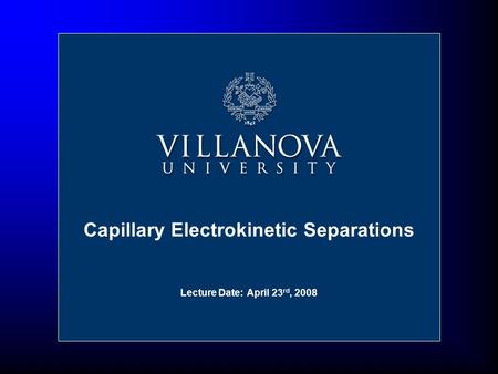 Capillary Electrokinetic Separations