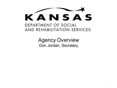 1 Agency Overview Don Jordan, Secretary. 2 3 4.