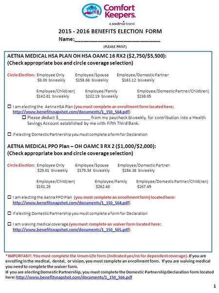 2015 - 2016 BENEFITS ELECTION FORM Name:______________________________ (PLEASE PRINT) AETNA MEDICAL HSA PLAN OH HSA OAMC 16 RX2 ($2,750/$5,500): (Check.