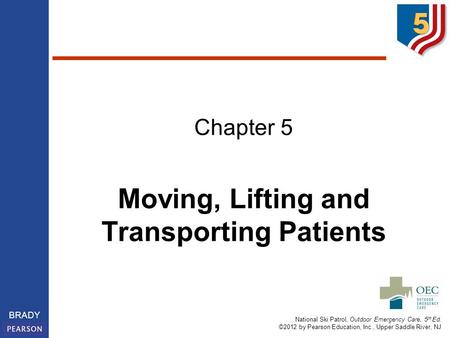 Moving, Lifting and Transporting Patients