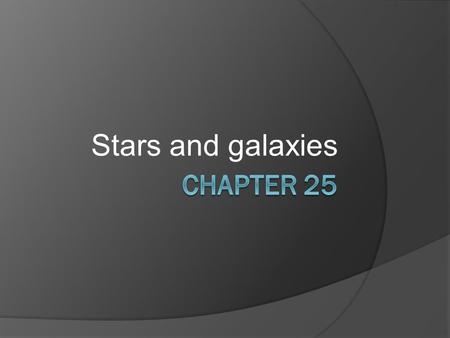 Stars and galaxies. Constellations  Ancient Greeks, Romans and other cultures saw patterns of stars in the sky called constellations  They imagined.