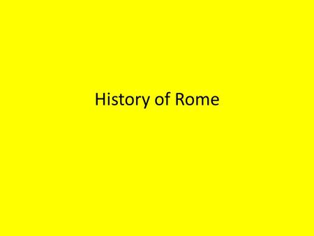 History of Rome. Beginnings of Rome Neighboring people in Italy Etruscans -who lived in the region called Etruria, north of Latium- from whom the Romans.