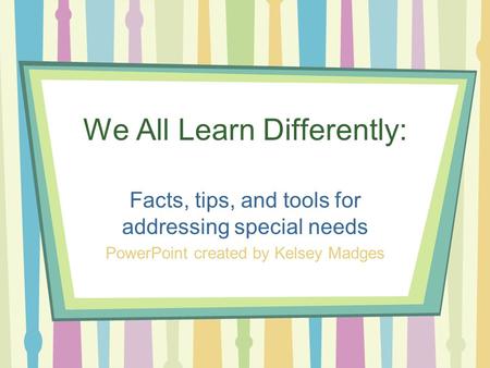 We All Learn Differently: