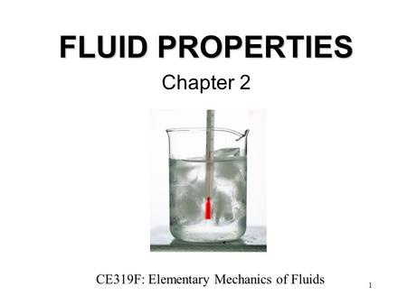 CE319F: Elementary Mechanics of Fluids