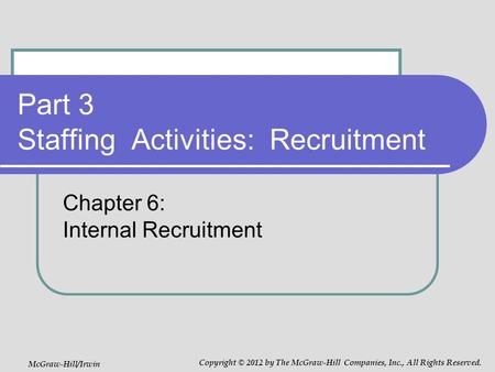 Part 3 Staffing Activities: Recruitment