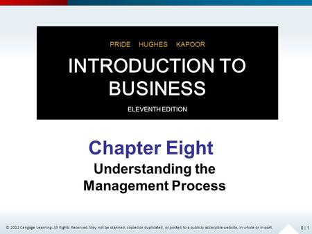 © 2012 Cengage Learning. All Rights Reserved. May not be scanned, copied or duplicated, or posted to a publicly accessible website, in whole or in part.