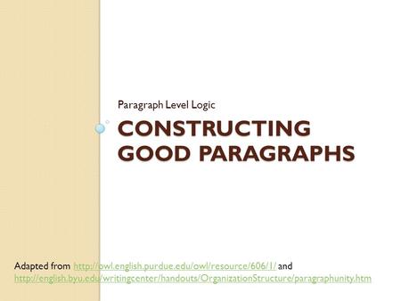 Constructing Good Paragraphs