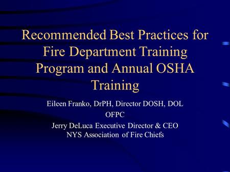 Eileen Franko, DrPH, Director DOSH, DOL OFPC