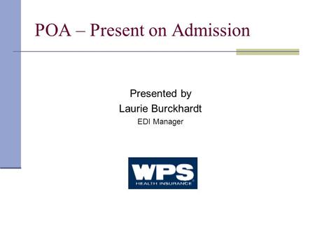 POA – Present on Admission