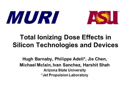 Total Ionizing Dose Effects in Silicon Technologies and Devices