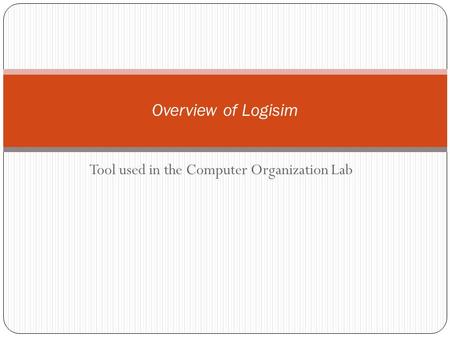 Tool used in the Computer Organization Lab