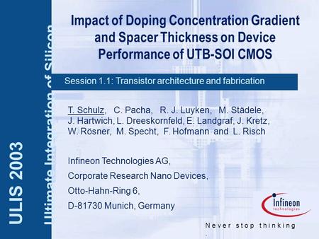 Page 1 Hannes Luyken CPR ND N e v e r s t o p t h i n k i n g. ULIS 2003 Ultimate Integration of Silicon T. Schulz, C. Pacha, R. J. Luyken, M. Städele,