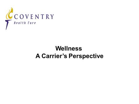 1 Wellness A Carrier’s Perspective. 2 HOW MEDICAL EXPENSES ARE MANAGED Precertification Case Management Disease Management Worksite Nurses Wellness MEDICAL.