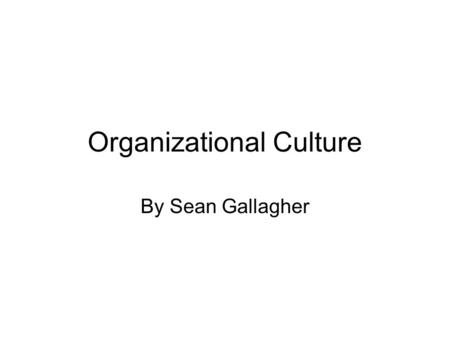 Organizational Culture