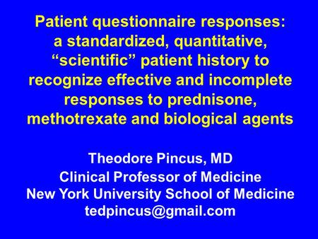 Patient questionnaire responses: a standardized, quantitative, “scientific” patient history to recognize effective and incomplete responses to prednisone,