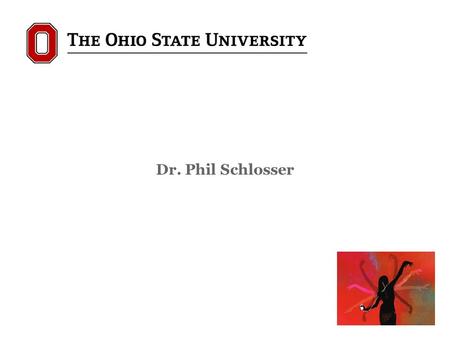 Dr. Phil Schlosser. Do you have a dream? aaa What was his dream?