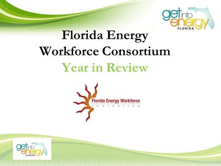 Florida Energy Workforce Consortium Year in Review.