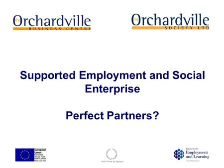 Supported Employment and Social Enterprise Perfect Partners?