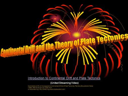 Continental Drift and the Theory of Plate Tectonics