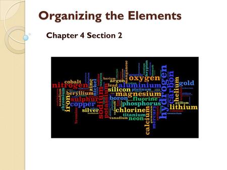 Organizing the Elements