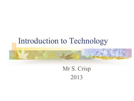 Introduction to Technology