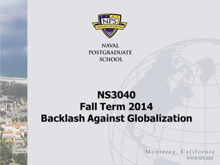 NS3040 Fall Term 2014 Backlash Against Globalization.