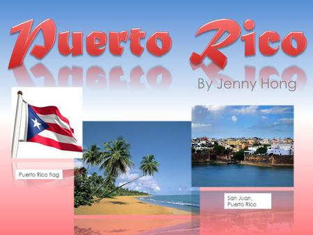 Puerto Rico By Jenny Hong Puerto Rico flag San Juan, Puerto Rico.