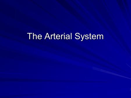 The Arterial System. The Windkessel Effect Arterial Pressure Determinants –CO –TPR Changes in the Pulse Waveform.