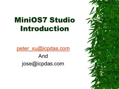 MiniOS7 Studio Introduction And