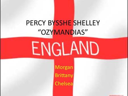 PERCY BYSSHE SHELLEY “OZYMANDIAS”