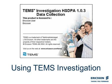 Slide title In CAPITALS 50 pt Slide subtitle 32 pt Using TEMS Investigation.