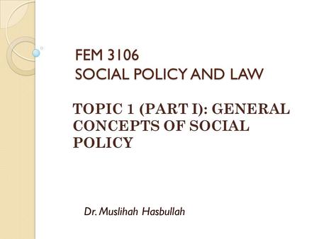 FEM 3106 SOCIAL POLICY AND LAW