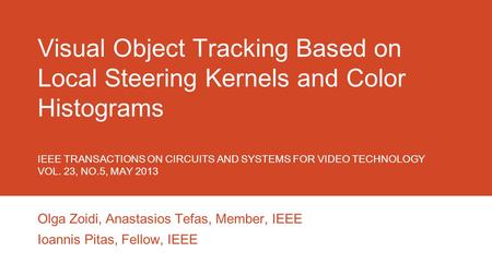 Olga Zoidi, Anastasios Tefas, Member, IEEE Ioannis Pitas, Fellow, IEEE