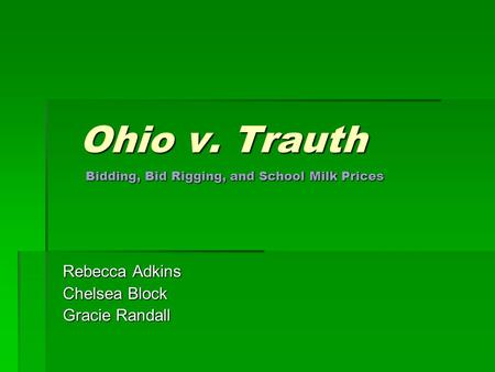 Ohio v. Trauth Bidding, Bid Rigging, and School Milk Prices